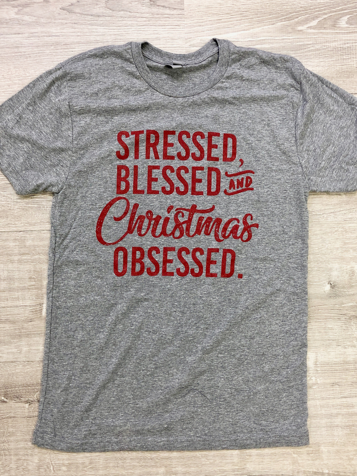 Stressed, Blessed & Christmas Obsessed Tee