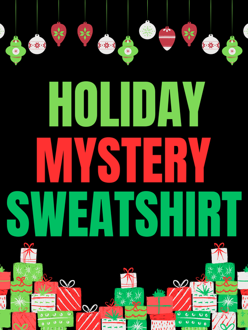 Holiday Mystery Sweatshirt