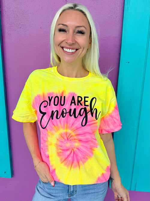 You Are Enough Tie-Dye Tee