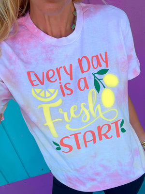 Every Day Is A Fresh Start Tee