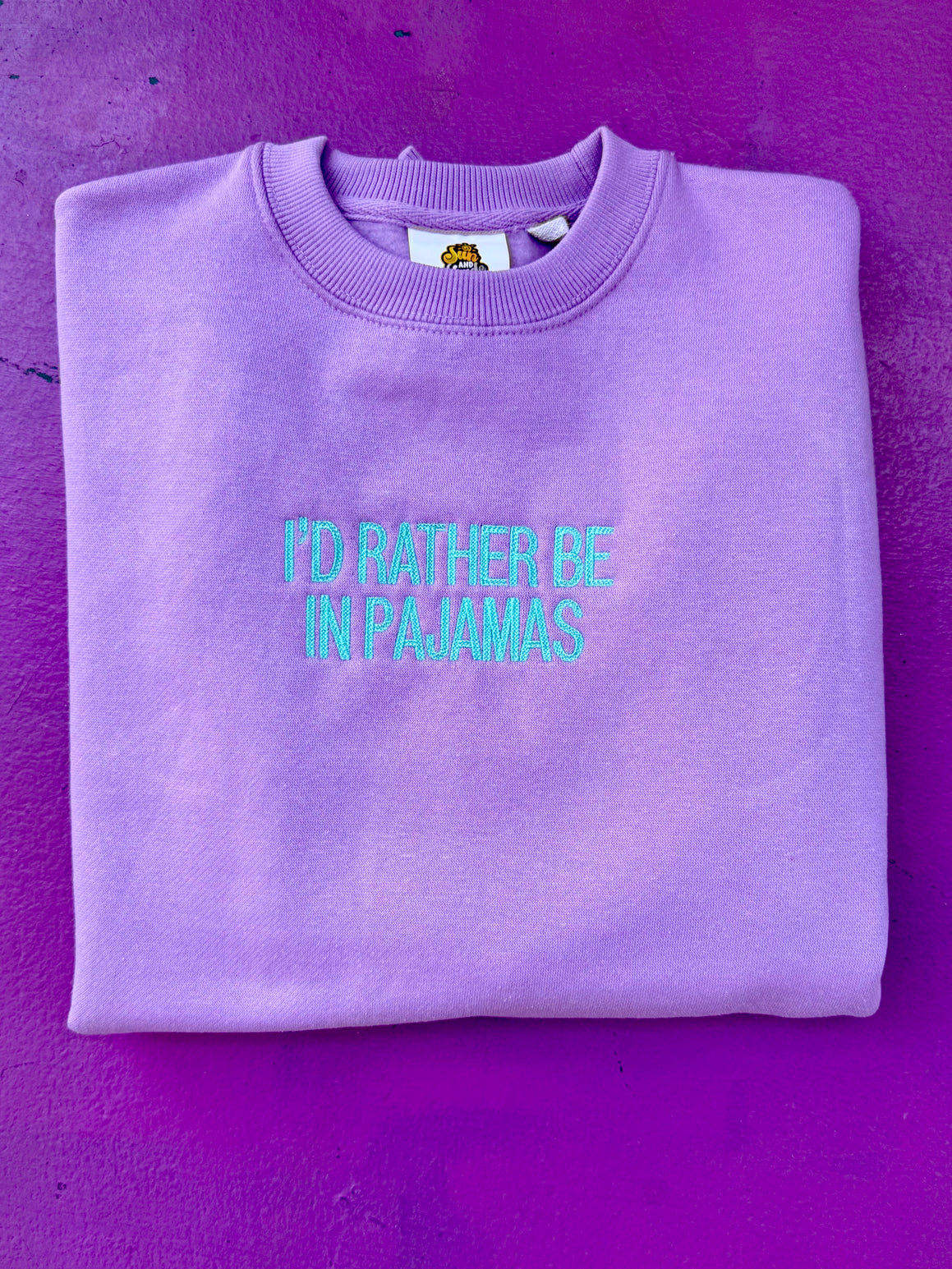 I'd Rather Be In Pajamas Embroidered Sweatshirt
