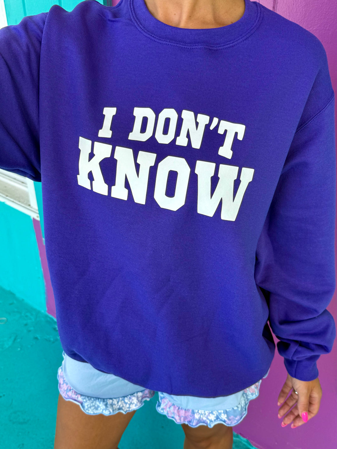 I Don't Know Purple Sweatshirt