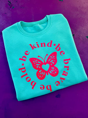 Be Kind Be Brave Butterfly Sweatshirt