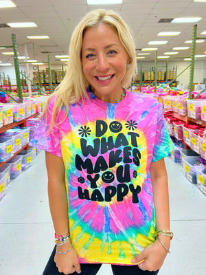 Do What Makes You Happy Tie-Dye Tee